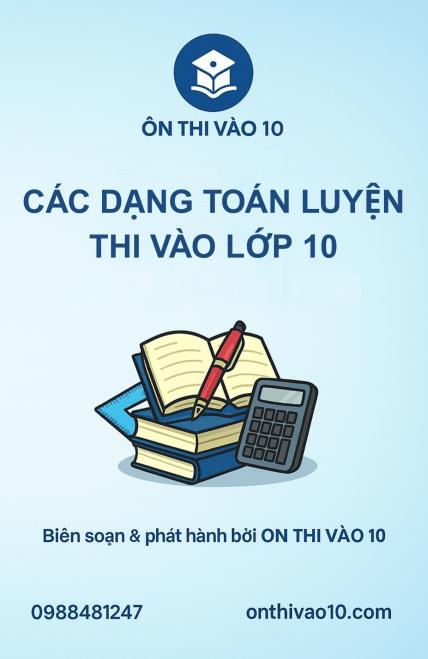 Các Dạng Toán Luyện Thi Vào Lớp 10