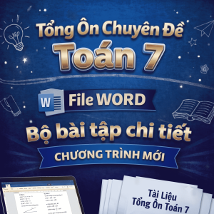 Bộ chuyên đề Toán Lớp 7